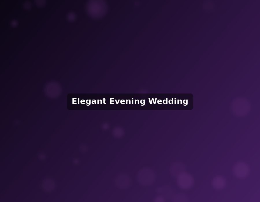 Elegant Evening Wedding